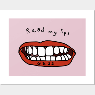 Read My Lips Yass Funny Face Posters and Art